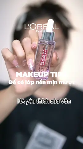 Nhớ dưỡng ẩm kỹ thật kỹ trước khi makeup đó nhaaaa #SayYestoHASerum #reviewlamdep #skincare #lorealparis 