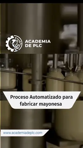 Proceso Automatizado para fabricar mayonesa    ▶️Síguenos y aprende con nosotros todo sobre el mundo de la automatización. #Automatizacionindustrial #controlindustrial #allenbradley #mecatronica #siemens #roboticaindustrial #automation #AcademiaDePLC #RodrigoDiaz #plc #PLC #industria 