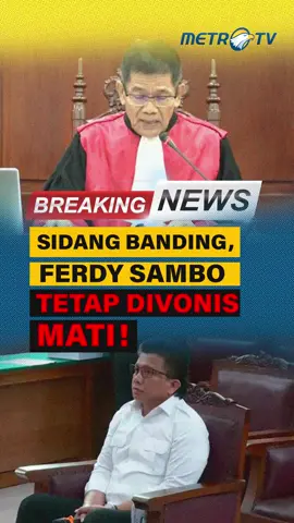 Majelis hakim PN DKI Jakarta tolak banding yang diajukan Ferdy Sambo dengan menguatkan vonis hukuman mati yang telah diputuskan PN Jaksel, Rabu (12/4). #tiktokmetrotv #tiktokberita #vonisferdysambo 