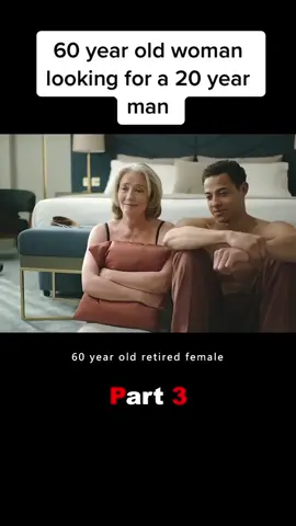60 year old woman looking for a 20 year  man #movie #tiktok 