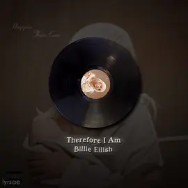 Therefore I Am - Billie Eilish | #lyrics #song #musicvideo #songlyrics #billieeilish #fyp #edit #happierthanever #music #aftereffects 