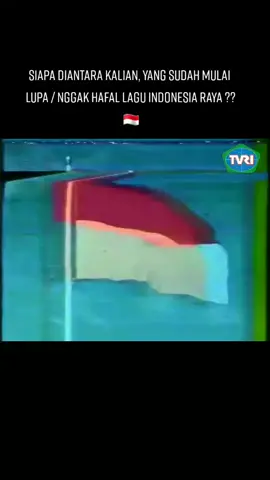 Lagu indonesia raya di channel TVRI tahun 1980. #fypシ゚viral #lagunasional #indonesiaraya🇲🇨 #tvri #tahun1980an #laguwajibnasional #lagukebangsaan
