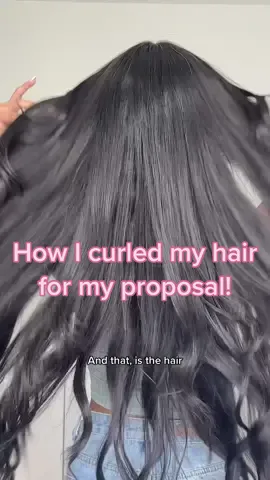 How I did my hair for my proposal!! #fyp #foryou #hairtutorial #hairgoals #proposal #hairtok #haircurlingtutorial #tutorial #howtocurlhair #longhair #hairstyle 