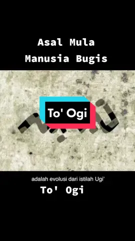 Asal Mula Manusia Bugis 