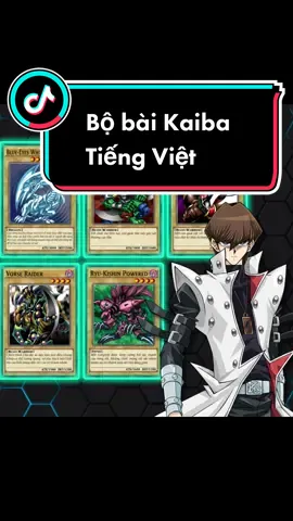 Bài Yugioh Tiếng Việt - Bộ bài Kaiba #BookTok #yugioh #yugiohtiktok #xuhuong #xuhuongtiktok #thinhhanh #yugiohcards #j4f 