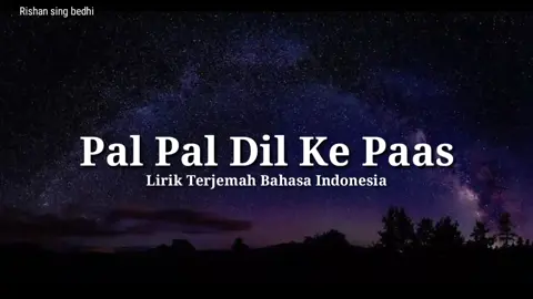 Lirik + Artinya #fyp #foryou #foryoupage❤️❤️ #tiktokfyp #palpaldilkepass #india #UniqloRamadan #ramadhani #santunananakyatim #brokenheart💔 #KenikmatanHakikiRamadan #brokenheart 