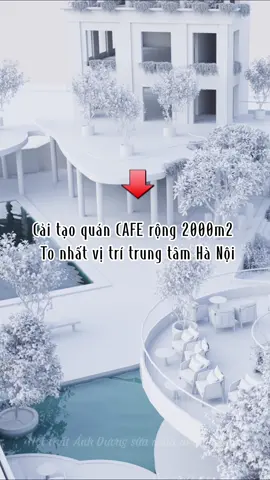 Tập 23: Cải tạo quán caffe rộng 2000m2 vị trí trung tâm Hà Nội có gì đặc biệt ? #caitaonha #caitaoquancafe #hamtruan #lotxac #suachuanhatrongoianhduong #thietkenhadep 