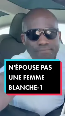 N'ÉPOUSE PAS UNE FEMME BLANCHE , VOICI POURQUOI !? #investiraupays #femmeblanche #europe #afrique #phillipesimo #mariage #viral #tiktok225 #tiktok237 