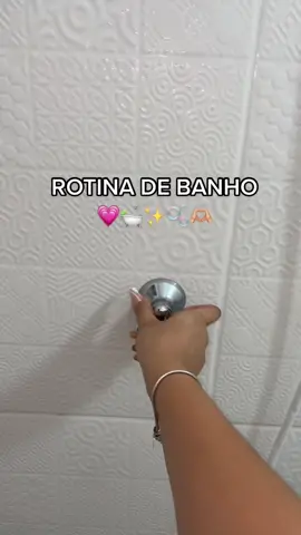 #rotinadebanhocheck💖 