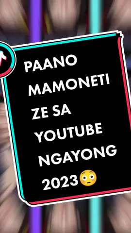 PAANO MAMONETIZE SA YOUTUBE NGAYONG 2023#tutorial #youtubemonetization #youtube #youtuber #youtubechannel #youtubeshorts #guides #content #creatorsupport 