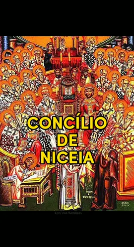 Concílio de Niceia. #conciliodenicea #igrejacatolica #imperioromano #foryou #fy 