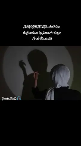 AYESHNI AKTAR - lirik dan terjemahan by Jannat - Lagu Arab Romantis#SerunyaLebaranBareng #duniamusik🎧 #lirik #fyp 