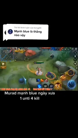 Trả lời @tivng04 nếu chơi game đời đầu sẽ biết mạnh blu. nhắc tới mur là nhắc tới mạnh blu#lienquanmobile #manhblu@Mạnh Blue 