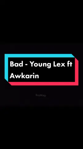 #bad #younglex #awkarin #lirik #terjemahan #music 