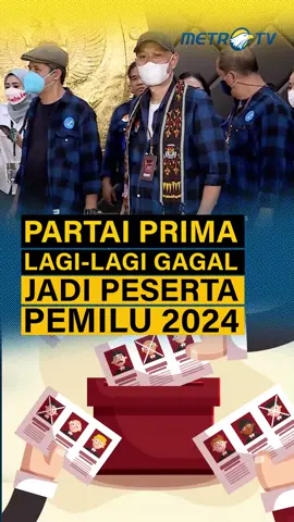 Partai Prima gagal jadi parpol peserta Pemilu 2024. KPU sebut Partai Prima tak penuhi sejumlah syarat keanggotaan. #tiktokmetrotv #tiktokberita 