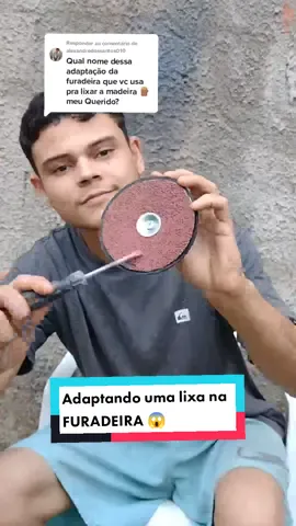 Respondendo a @alexandredossantos010  Adaptação para colocar lixa na FURADEIRA @Maurício construtor 
