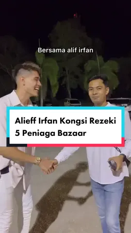 Kongsi Rezeki Alieff Irfan Di Bazaar Ramadhan RM 1000 .💵 #kongsirezeki #foryou #masukberanda #fyp 