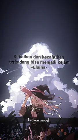 ingat!, elaina pernah berkata:                                              #majonotabitabi #waifu #waifusejutaumat #anime #quotes #thejourneyofelaina #fyp 