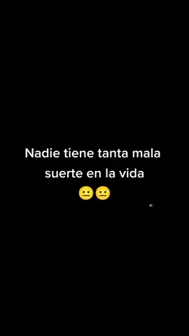 mi suerte en la vida xD #parati #comparte #viral #fyp #confirma #confirmen #confirmo #sisoy #verdad #porquesi #🤣 #😂 #😅 #confirmo @ヾ(≧▽≦*) soy kin  yunsu 🥺(≧▽≦) @funny variedad @funny variedad @funny variedad 