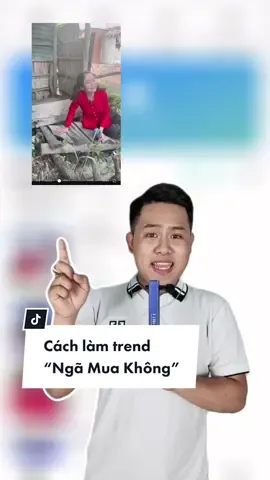 Cách làm trend Ngã Mua Không… Cực đơn giản ! #capcut #hocedit #LearnOnTikTok #trendngamuakhong #tranvumarketing 
