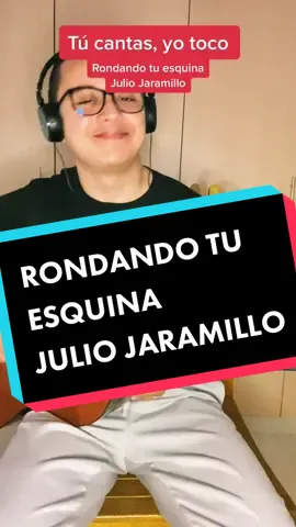 Vamos con este clásico #juliojaramillo #rondandotuesquina #juliojaramilloporsiempre #juliojaramillo🇪🇨 #music #musically #cantar #guitar #guitarra #fyp #fypシ #Dúo #duos #karaoke 