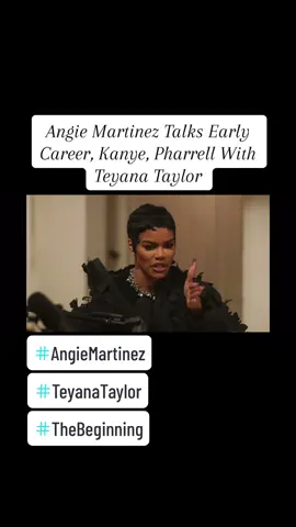 #angiemartinez #talks #thebeginning #earlycareer #kanyewest #kanyewestfade #pharrell #pharrellwilliams #with #teyanataylor #fypシ #hiphop #industry #angiemartinezpodcast #angiemartinezirl #teyanataylortiktok #icon #legend #letstalkaboutit #theconversation #foryoupage #singersongwriter #theprocess #whatittakes #god #blessed #thejourney #fypage #teyana #dontplaywithher #rnb #lilkim #lilkimqueenbee #letstalk #podcast #vmaawards #betawards 