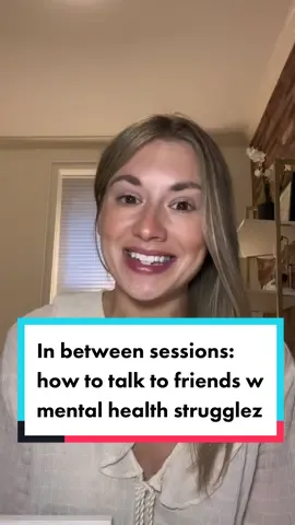 In between sessions: how to talk to a friend about their mental health struggles and share concern in a supportive, nonjudgmental, noncombative way! #onlinetherapist #therapistsoftiktok❤️ #mentalhealthtoks #nyctherapist 