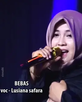 BEBAS #Lusianasafara #untukanda 