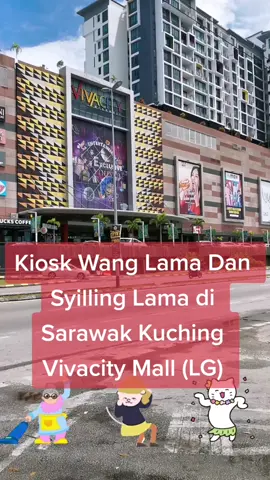 Kiosk Wang Lama di Sarawak Kuching Vivacity Mall Buka April 28th - May 08th, Jam Buka 10:00 AM - 08:00 PM. 
