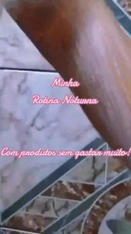 Minha Rotina Noturna todos os dias. Com produtos baratos e que rendem muito. Gostou, deixa o like e comenta para eu saber ✨🌷🫰  #rotina #noturna #cuidado #pele #foco #nature #amor #beleza #Fitness #riodejaneiro #carinho #estetica #nopainnogain #goodvibes #brasil #disciplina #travel #saude #makeup #gym #praia #vida #limpezadepele #positividade #natureza #saúde #beauty #treinoedieta #enjoy #maquiagem 