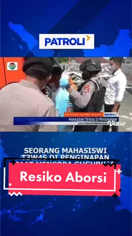 #stitch dengan @Patroli.Indosiar resiko pengguguran kandungan salah satunya adalah perdarahan, dan perdarahan bisa menyebabkan kematian #keguguran #menggugurkankandungan #obatmenggugurkankandungan 
