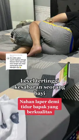 Membalas @Anisa May Wahyuni uda level trtinggi nih sabarnya si bayik #kelakuanbapak #kelakuanbapakku #kelakuanbapakjamannow #bapakanakreceh #bayitiktok #fyp 