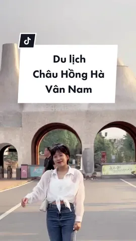Top 10 trải nghiệm đáng nhớ nhất du lịch Châu Hồng Hà - Vân Nam - Trung Quốc ! #nguyetchina #dulichtiktok #dulichtrungquoc #tourtrungquoc #metub #tiktoktravel #reviewtrungquoc #checkinhakhau 