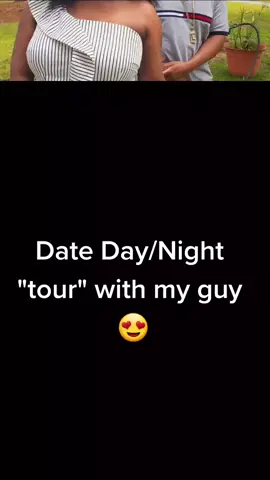 #CapCut Date day/ night with my guy! we were OUTSIDE! 