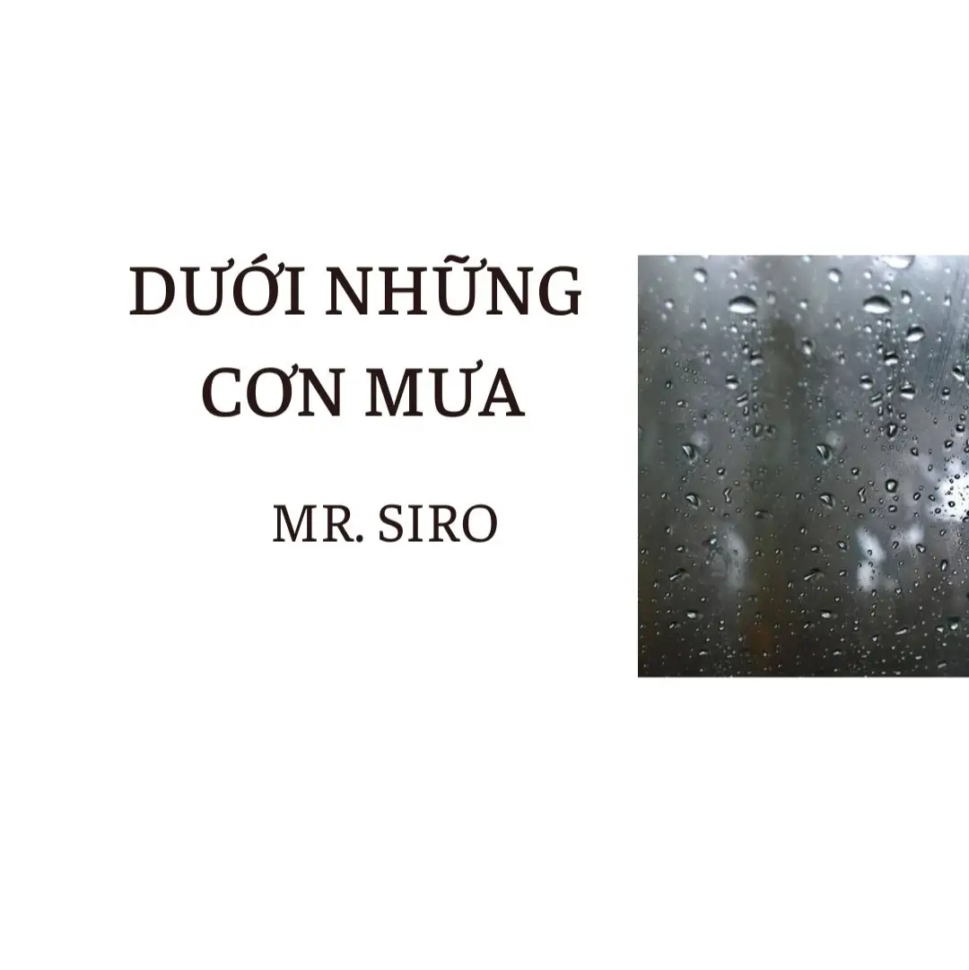 nếu đang yêu nhau chỉ cần, nhìn mưa sẽ nhớ nhau hơn🥺 #mrsiro #duoinhungconmua #photos #trending #xuhuongtiktok #VietNamToiYeu 