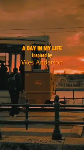 A day in my life #wesanderson #CapCut #capcut #capcuttemplate #capcut_edit #trend #fypage #fypシ゚ #fypシ #fyp 