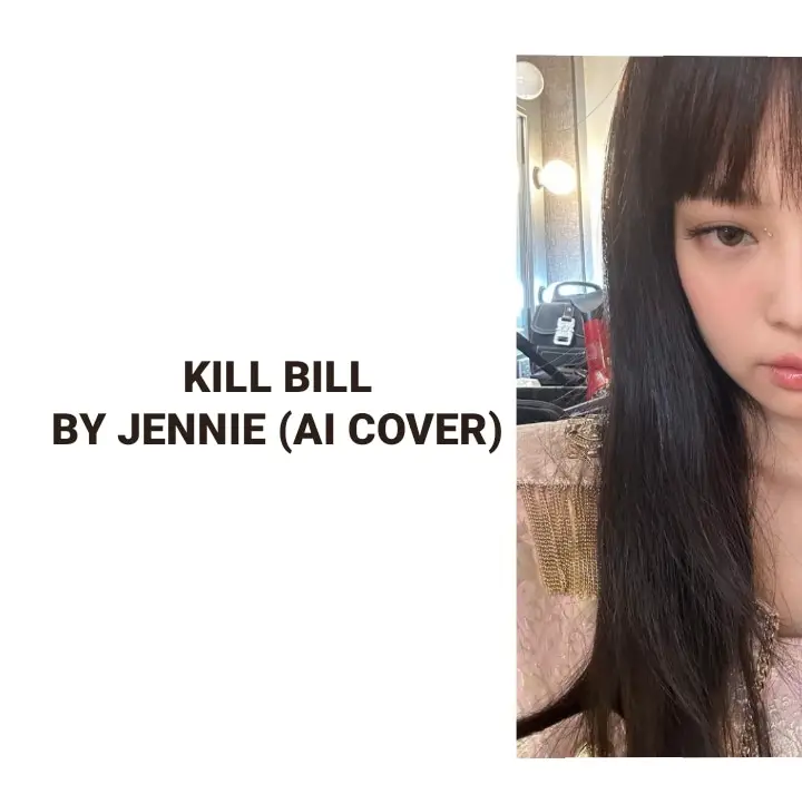 kill bill by jennie ai #jennie #jenniekim #aicover #killbillcover #kimjennie 