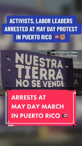 Activists & labor leaders arrested at #MayDay protest in #puertorico #puertorico🇵🇷 #puertorican #boricua #boricua🇵🇷 #boricuas🇵🇷 #sanjuan #sanjuanpuertorico #labor #teacher #teachers #education #environment #environmental #police #news #caribbean #caribe #politics #fyi #foryourpage 
