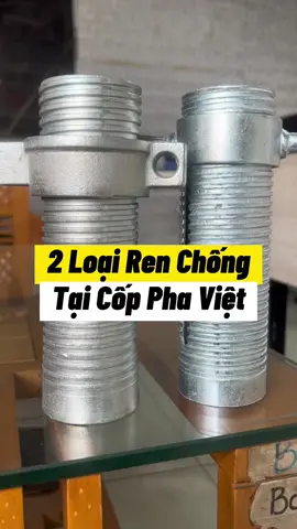 2 loại ren chống tăng tại Cốp Pha Việt cung cấp #copphaviet 