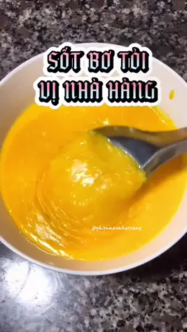 SỐT BƠ TỎI VỊ NHÀ HÀNG #nauancungtiktok #ghienmonnhatrang #sotbotoi #chef 