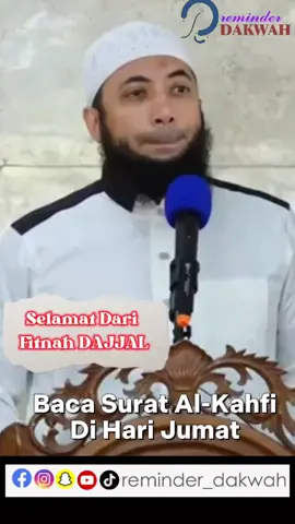 Selamat Dari Fitnah DAJJAL, Baca Surat Al-Kahfi Di Hari Jumat #ustkhalidbasalamah #suratalkahfi #doa #jumat #fitnahdajjal 