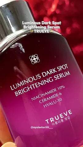 Yang punya banyak dark spot wajib coba #trueve #trueveserum #skincare 