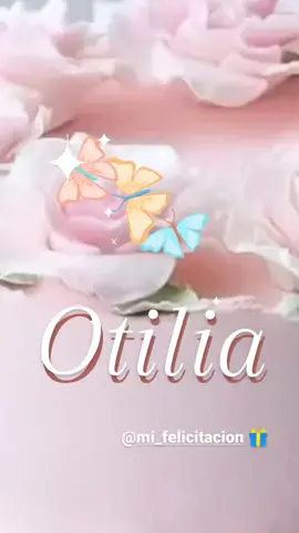 #otilia #mifelicitación🎁 #mifelicitacion #congratulation #congratulations🎉  #birthday #felizcumpleaños #happybirthday #aniversario #aniversário 