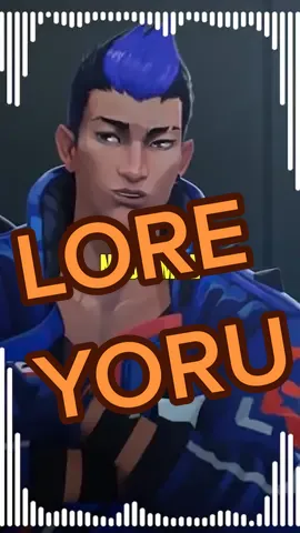A HISTÓRIA SECRETA DE YORU #Valorant #fy #lore #yoru #agentes #historiavalorant #esports 