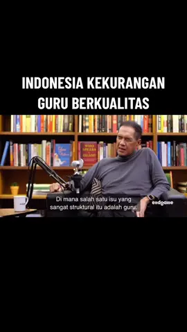 Menurut pak Gita Wirjawan, Indonesia hari ini masih kekurangan guru yang berkualitas. #guru #gurutiktok #pendidikan #indonesia #education #foryourpage 