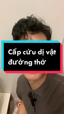 Cấp cứu dị vật đường thở - Part 1 #chamsocsuckhoe #LearnOnTikTok #chamsocmebe #divatduongtho #chocking 