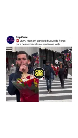 Homem distribui buquê de flores para desconhecidos e viraliza na web. #buque #flores #desconhecidos #noticias 
