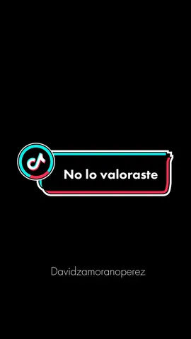 Nunca valoraste lo que hizo por ti… #david02012005 #consejo #valorar #viral #ella #