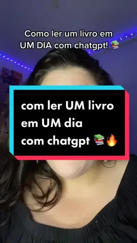 sério com essa dica você consegue ler VÁRIOS livros em menos de uma semana fácil 😮‍💨📚🔥 #dicas #livros #chatgpt #hacks #LifeHack 