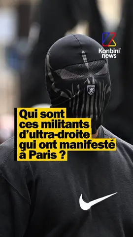 Qui sont ces militants d'ultra-droite qui ont manifesté à Paris ? #news #manifestation